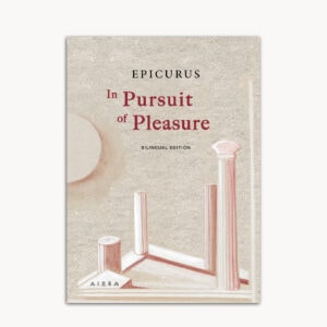 Epicurus "In Pursuit of Pleasure" – Αγγλική Έκδοση